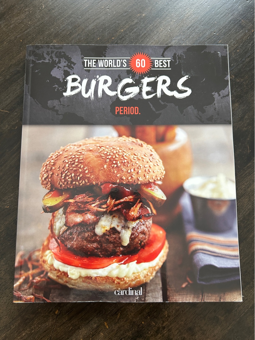 The World's 60 Best Burgers Cookbook - Softcover